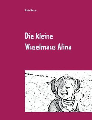 bokomslag kleine Wuselmaus Alina