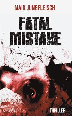 Fatale Mistake 1