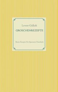 bokomslag Groschenrezepte