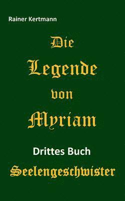 Die Legende von Myriam 1