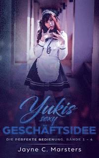 bokomslag Yukis sexy Geschftsidee