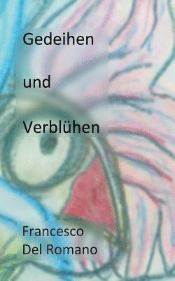 bokomslag Gedeihen und Verblühen