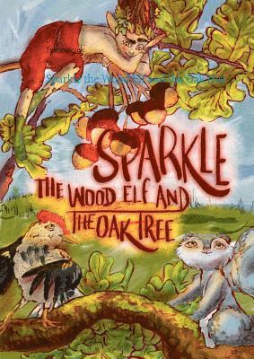 Sparkle the Wood Elf and the Oak tree 1