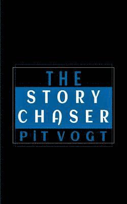 The Story Chaser 1