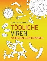 bokomslag Tödliche Viren Ausmalen & Entspannen