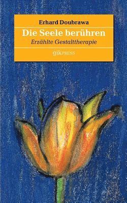 Erhard Doubrawa - Seele berühren, Häftad