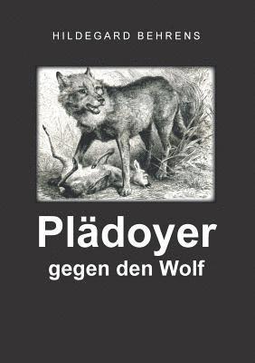 bokomslag Pldoyer gegen den Wolf