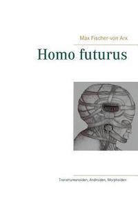 bokomslag Homo futurus