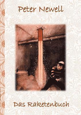 Elizabeth M Potter, Peter Newell - Raketenbuch, Häftad