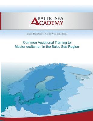 Common Vocational Training to Master craftsman in the Baltic Sea Region