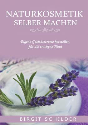 bokomslag Naturkosmetik selber machen