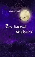 Eine Handvoll Mondschein