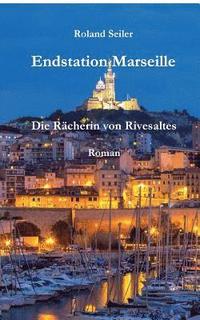 bokomslag Endstation Marseille