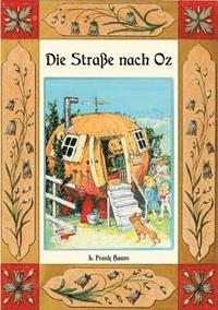 bokomslag Die Strasse nach Oz - Die Oz-Bucher Band 5
