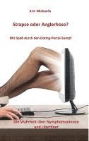 bokomslag Strapse oder Anglerhose? Mit Spaß durch den Dating-Portal-Sumpf