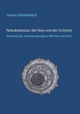 bokomslag Nebukadnezar, die Nixe und der Schneck