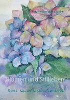 Blumen und Stillleben 1