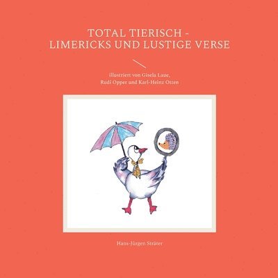 Hans-Jürgen Sträter - Total tierisch - Limericks und lustige Verse, Häftad
