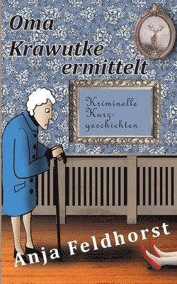 Oma Krawutke ermittelt 1