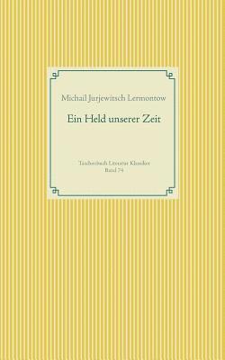 Michail Jurjewitsch Lermontow - Held unserer Zeit, Häftad