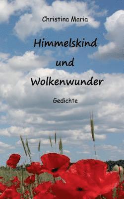 bokomslag Himmelskind und Wolkenwunder