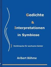 bokomslag Gedichte & Interpretationen in Symbiose