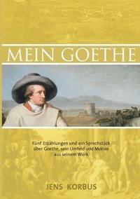 bokomslag Mein Goethe