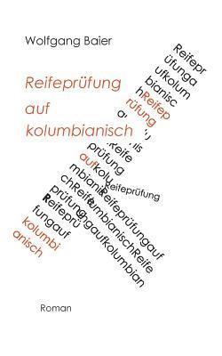 bokomslag Reifeprüfung auf kolumbianisch