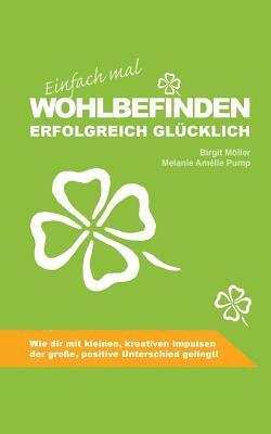 Melanie Amélie Pump, Birgit Möller - Einfach mal Wohlbefinden, Häftad
