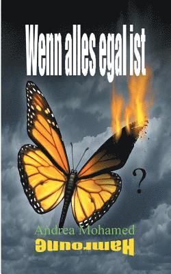 Wenn alles egal ist?