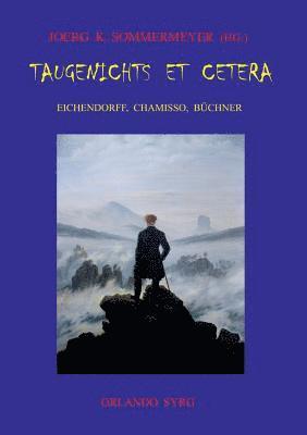 Joseph Von Eichendorff, Joerg K Sommermeyer, Orlando Syrg - Taugenichts et cetera, Häftad