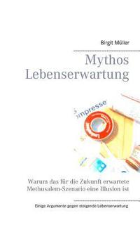 bokomslag Mythos Lebenserwartung