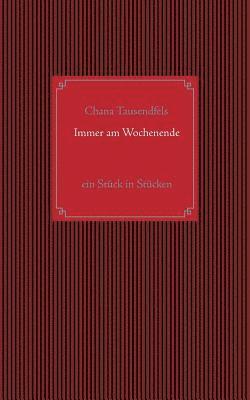 Chana Tausendfels, Yehuda Shenef - Immer am Wochenende, Häftad