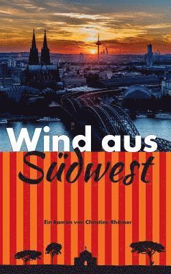 Christine Rhömer - Wind aus Südwest, Häftad