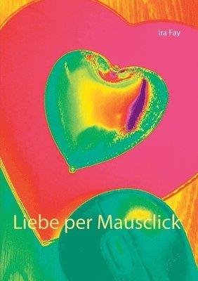 Liebe per Mausclick