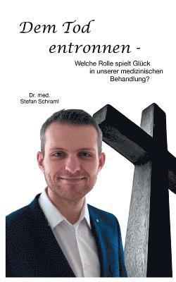 Stefan Schraml - Dem Tod entronnen, Häftad