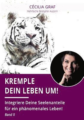 Kremple Dein Leben um! 1