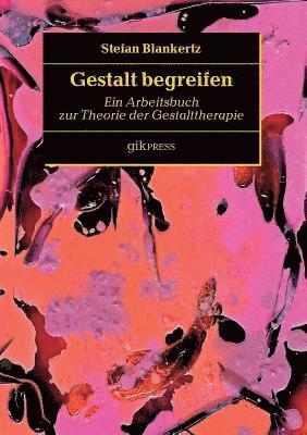 Stefan Blankertz, Erhard Doubrawa - Gestalt begreifen, Häftad