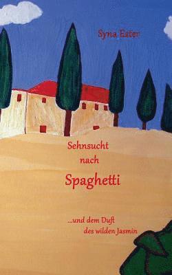 bokomslag Sehnsucht nach Spaghetti