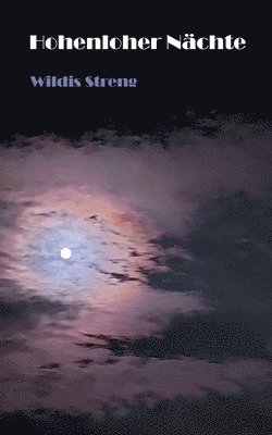 Wildis Streng - Hohenloher Nächte, Häftad