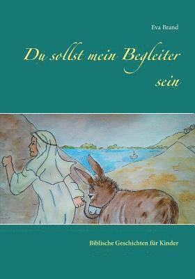 Eva Brand - Du sollst mein Begleiter sein, Häftad