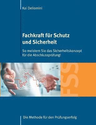 Kai Deliomini - Fachkraft für Schutz und Sicherheit, Häftad