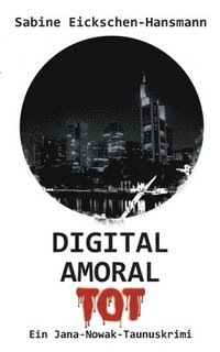 bokomslag Digital Amoral Tot