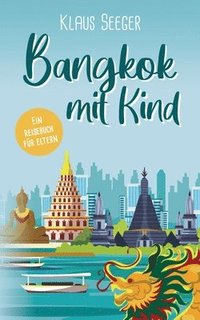 bokomslag Bangkok mit Kind