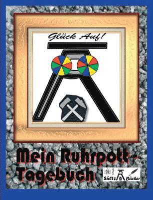 Mein Ruhrpott-Tagebuch 1