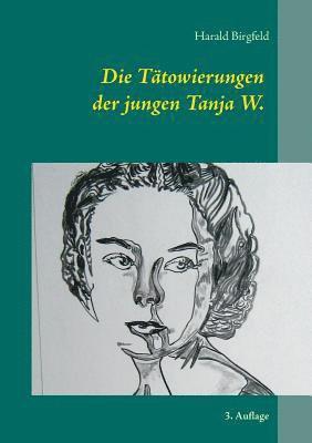 Tätowierungen der jungen Tanja W.