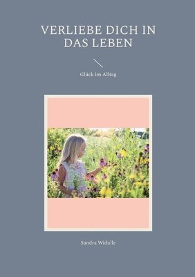 Verliebe dich in das Leben 1