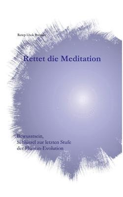 Rettet die Meditation 1