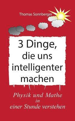 bokomslag 3 Dinge, die uns intelligenter machen