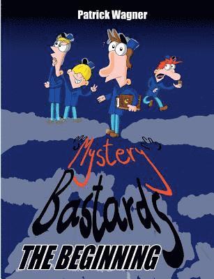 Mystery Bastards 1